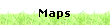 Maps